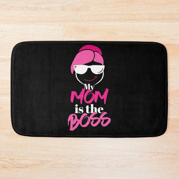 Item preview, MY Mom is BOSS. My mother is the BOSS designed and sold by Peter Azeez.