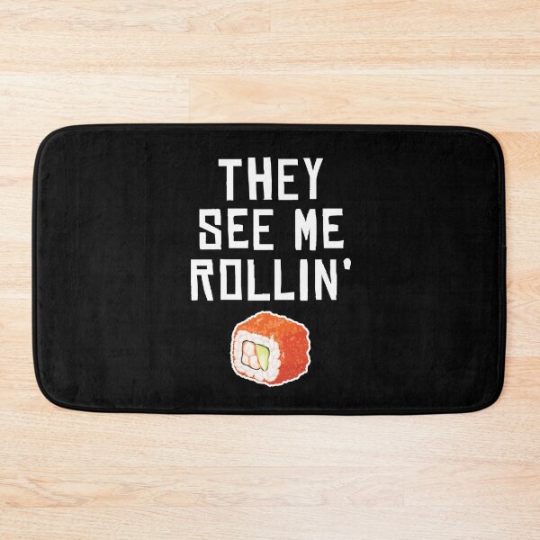 Item preview, They See Me Rollin´ Sushi Maki  designed and sold by MooonTees.