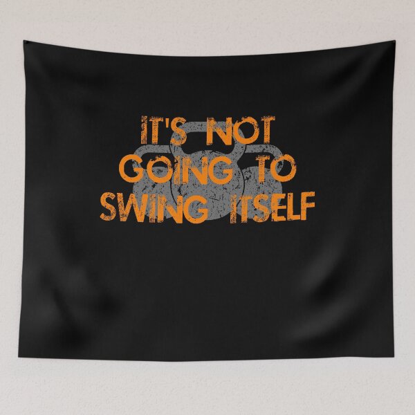 Item preview, It's Not Going To Swing Itself Kettlebell Funny Weightlifting|Exercise|Fitness|Gym|Workout| designed and sold by BiagioDeFranco.