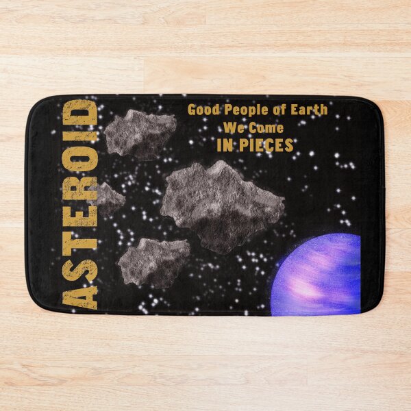 Item preview, Asteroidday We Come In Pieces designed and sold by ChrisWarren01.