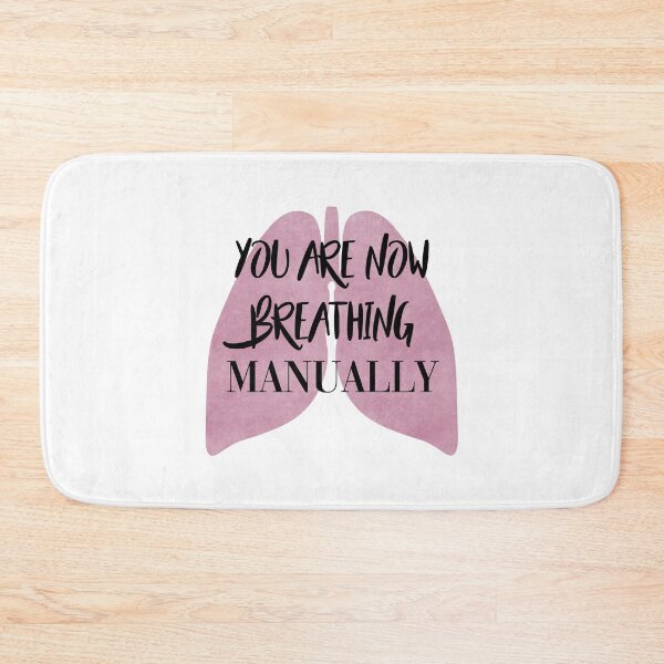 Item preview, You Are Now Breathing Manually designed and sold by Lemon  Merch.