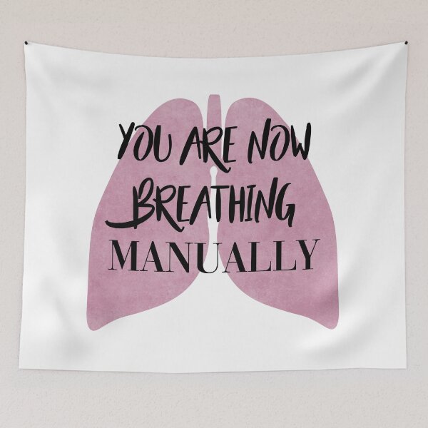 Item preview, You Are Now Breathing Manually designed and sold by Lemon  Merch.