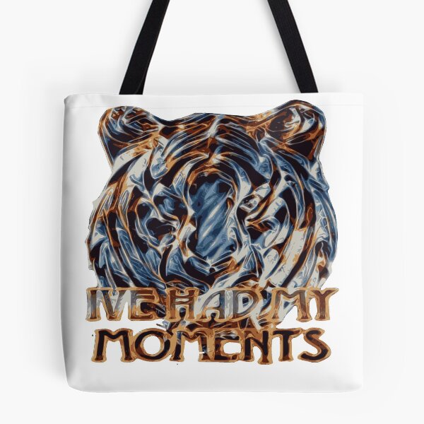 Item preview, Ive had my moments again designed and sold by James Bieber.