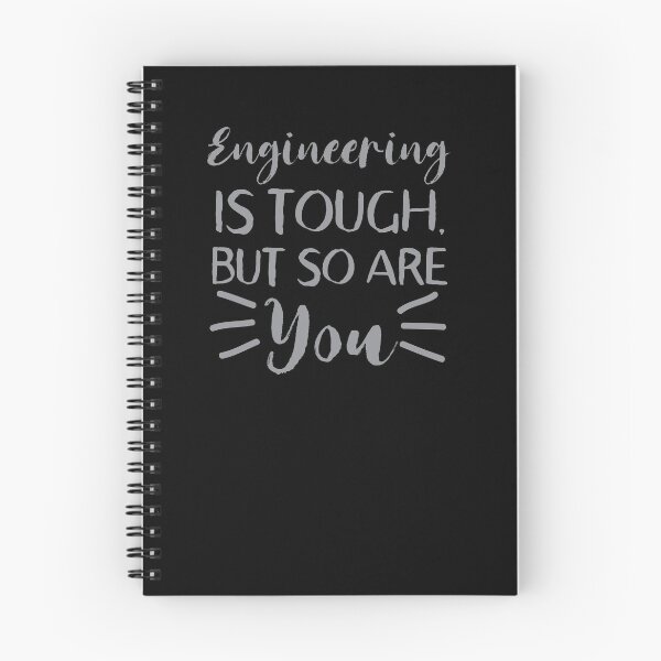 Item preview, Engineering is tough, but so are you! designed and sold by jazzydevil.