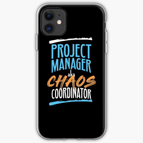 Funny Project Manager aka Chaos Coordinator Agile Design iPhone Soft Case