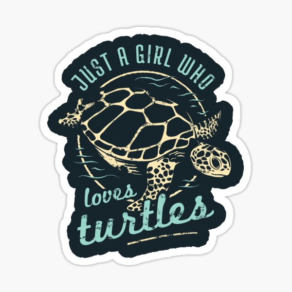 Turtle Conservation Just A Girl Who Loves Turtles Sticker For Sale By Bangtees Redbubble