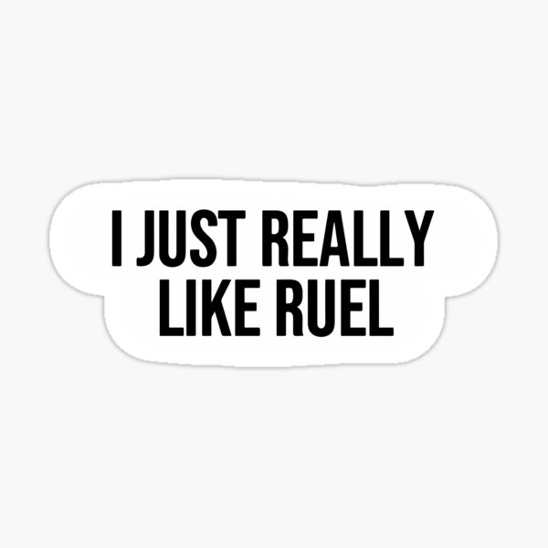 I just really like Ruel Saying Sticker