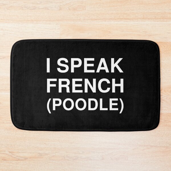 Item preview, I Speak French Poodle designed and sold by asphaltbubble.
