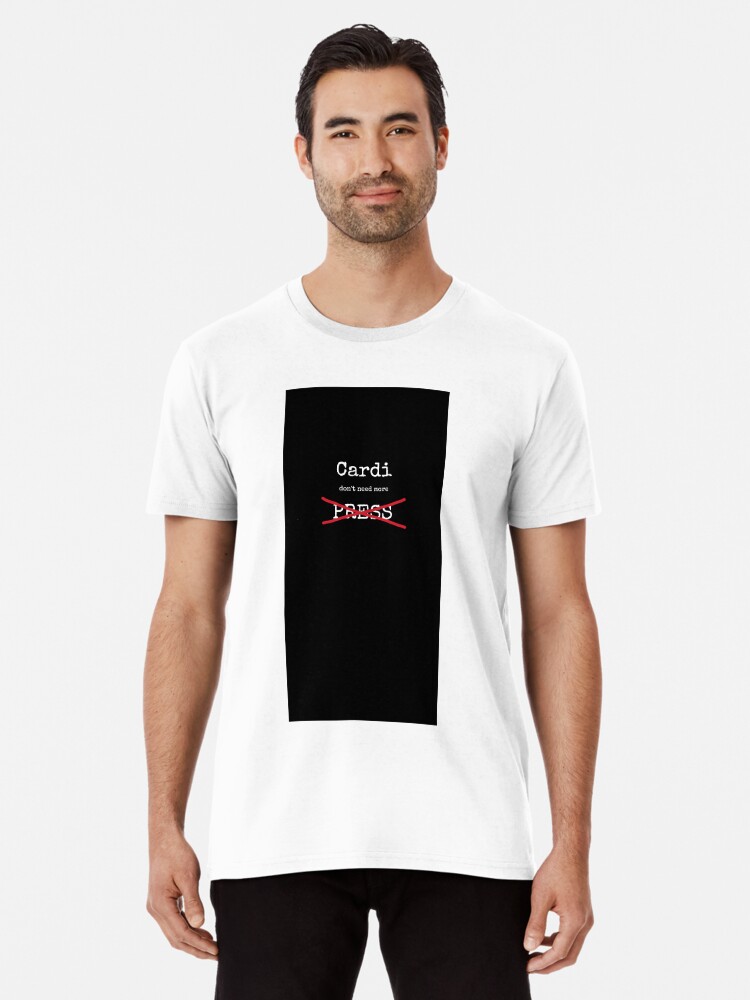 cardi b press t shirt