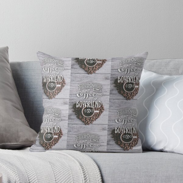 Item preview, strong coffee is my boyfriend designed and sold by Kerry Pritchard.