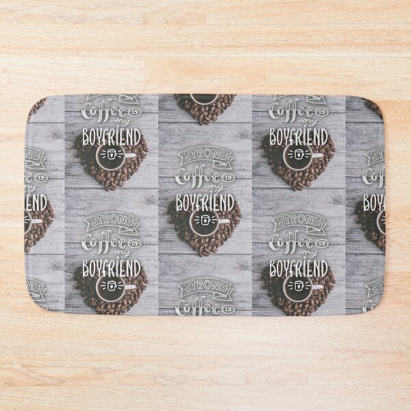 Item preview, strong coffee is my boyfriend designed and sold by Kerry Pritchard.