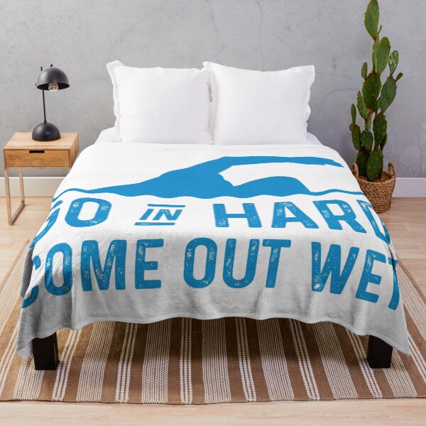 Item preview, Funny Swim Swimmer Swimming Go In Hard, Come Out Wet designed and sold by mrsmitful.