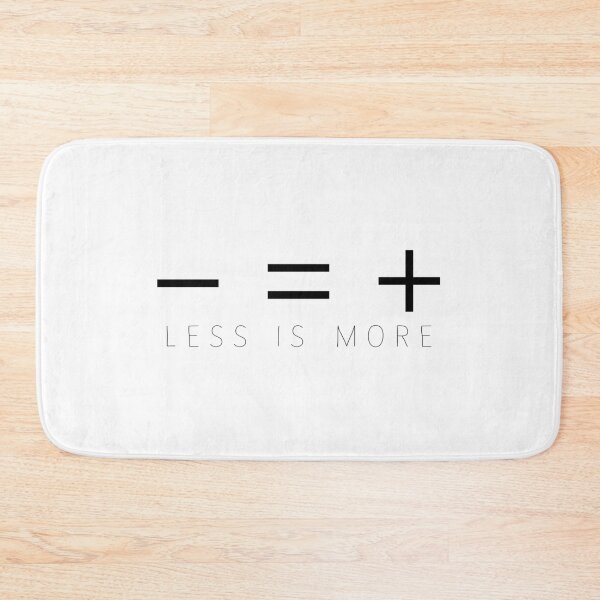 Item preview, LESS IS MORE designed and sold by drlurking.