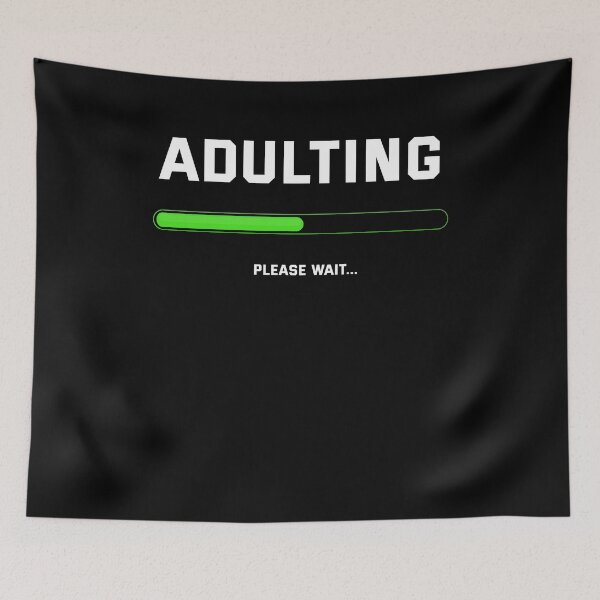 Item preview, Funny Adulting Please Wait Design designed and sold by tshirtexpressiv.