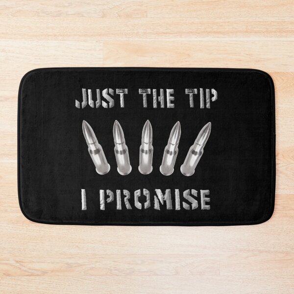 Item preview, Just The Tip I Promise designed and sold by JG0024.