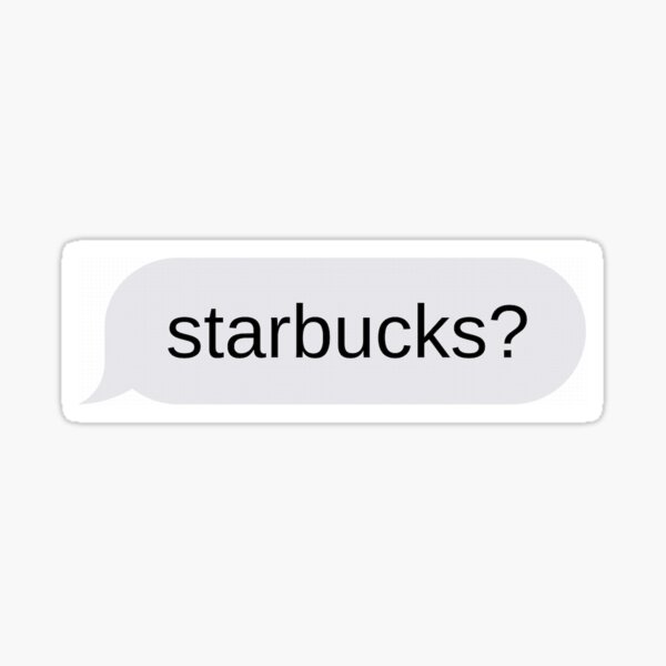 Starbucks? Sticker