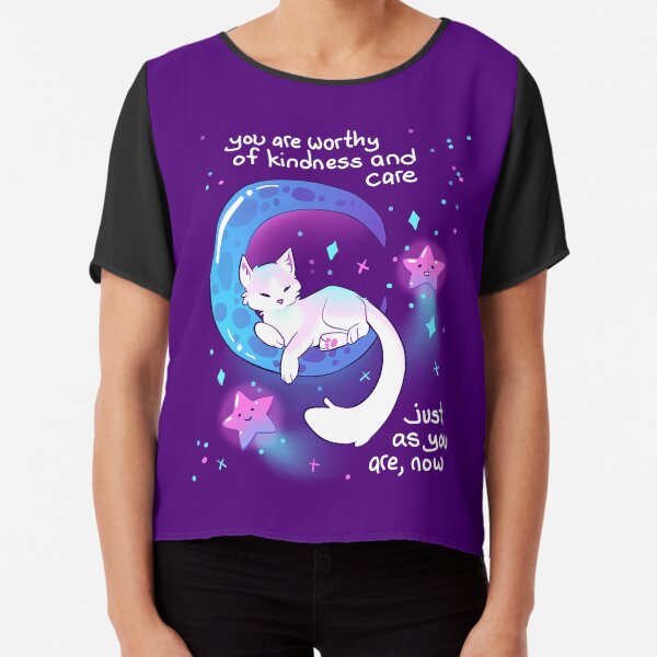 "You Are Worthy of Kindness and Care" Space Kitty Chiffon Top