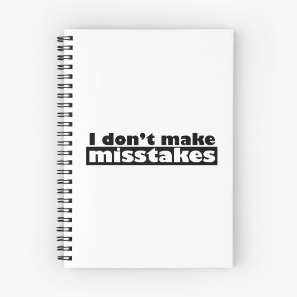 Item preview, Irony I Don't Make Mistakes designed and sold by NorseTech.