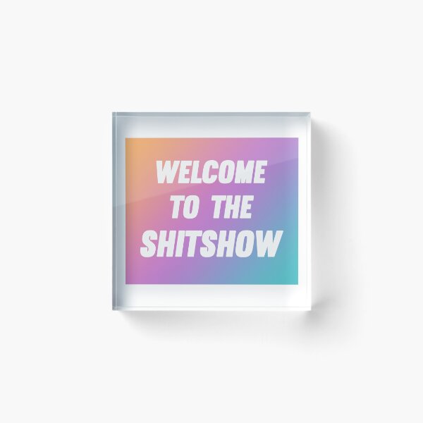 Aperçu de l'œuvre Bienvenue dans le Shitshow créée et vendue par synthesizer.
