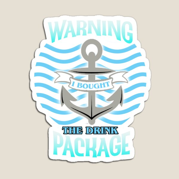 Item preview,  Warning I Bought The Drink Package designed and sold by theboujeebunny.