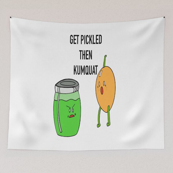 Item preview, Get Pickled then Kumquat  designed and sold by ShotCityMedia.