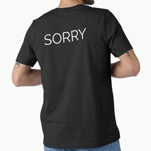 Item preview, SORRY (print on back) designed and sold by Scatterminded.