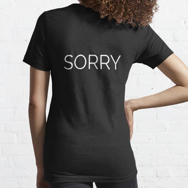 Item preview, SORRY (print on back) designed and sold by Scatterminded.