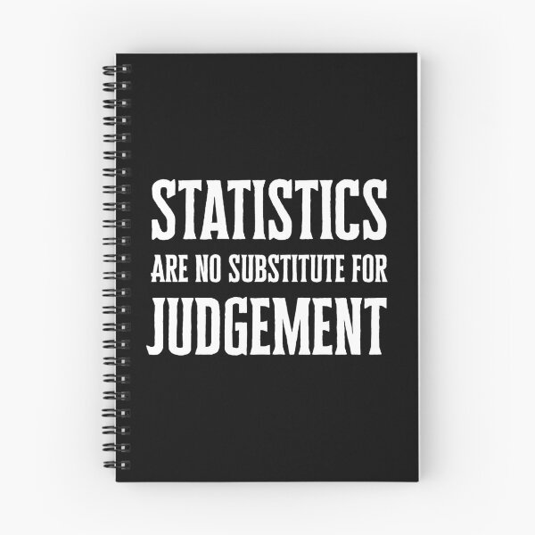 Item preview, Statistics Are No Substitute For Judgement Quote designed and sold by NoveltyMerch.