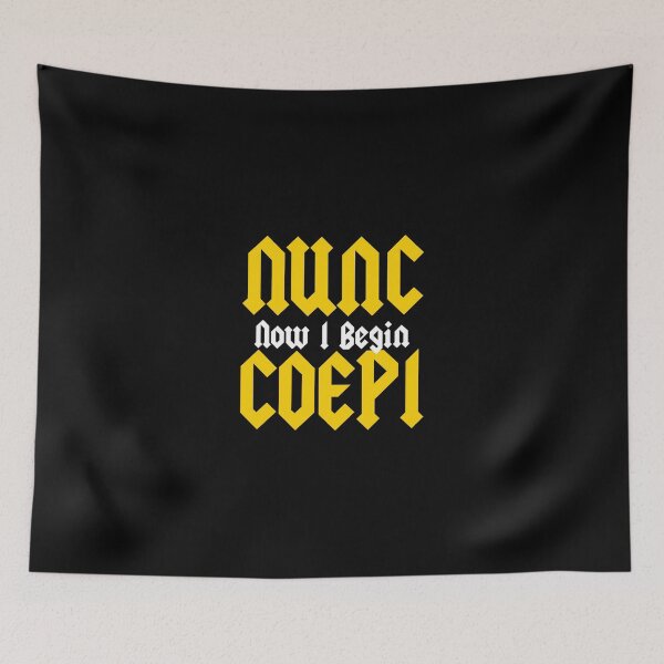 Item preview, Nunc Coepi print Motivational Latin Phrase designed and sold by NoveltyMerch.