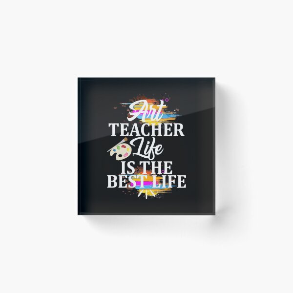 Item preview, Art Teacher Life Is The Best Life Teacher Appreciation Design designed and sold by woodsgoodsco.