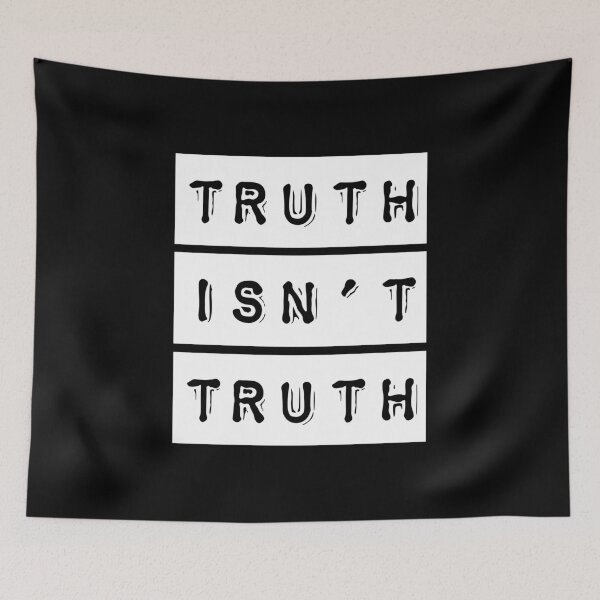Item preview, Truth Isn't Truth design Humorous Politician Quotes designed and sold by NoveltyMerch.