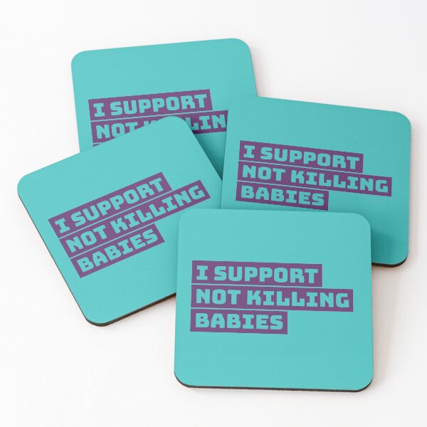 Item preview, I Support Not Killing Babies designed and sold by Creatively Torn.