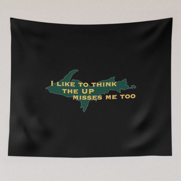 Item preview, Former Yooper I like to think the UP misses me too designed and sold by NoveltyMerch.