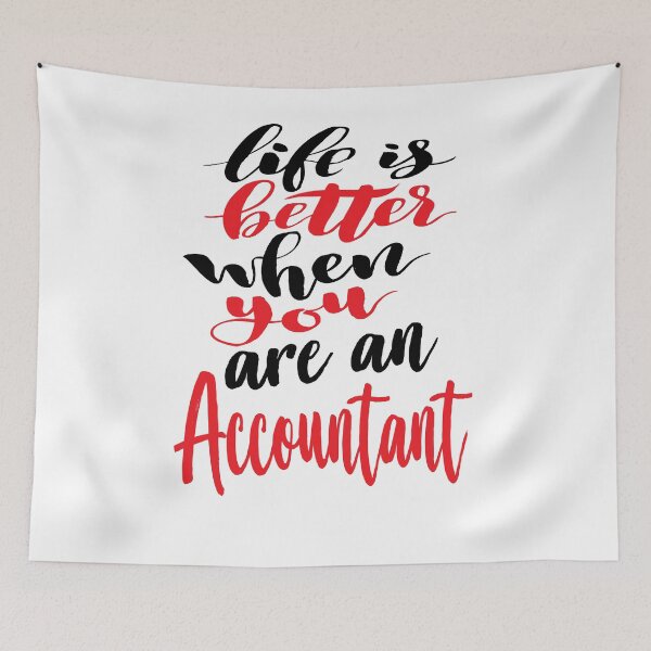 Item preview, Accountant Life is Better When You Are An Accountant. Auditor designed and sold by ProjectX23.