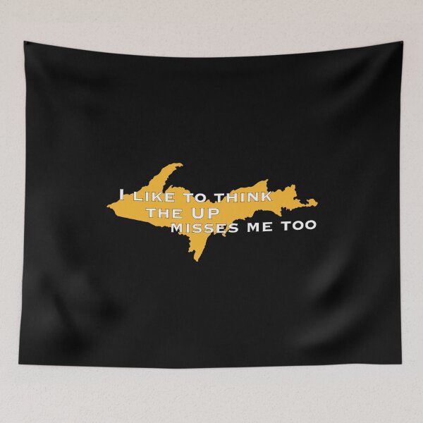 Item preview, Former Yooper I like to think the UP misses me too designed and sold by NoveltyMerch.
