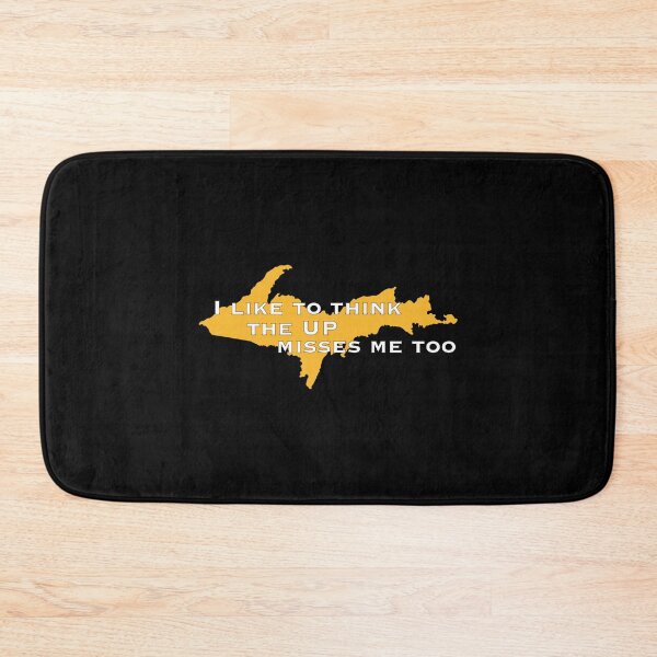 Item preview, Former Yooper I like to think the UP misses me too designed and sold by NoveltyMerch.
