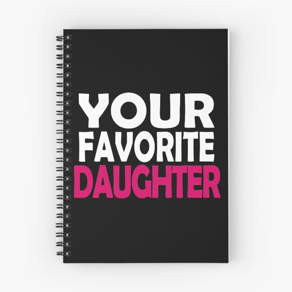 Item preview, Your Favorite Daughter designed and sold by SassyClassyMe.