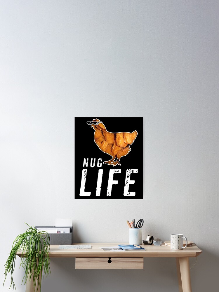 Nug Life Funny Chicken Nuggets Shirt Meme Nug Life Funny Chicken Nuggets Shirt Meme