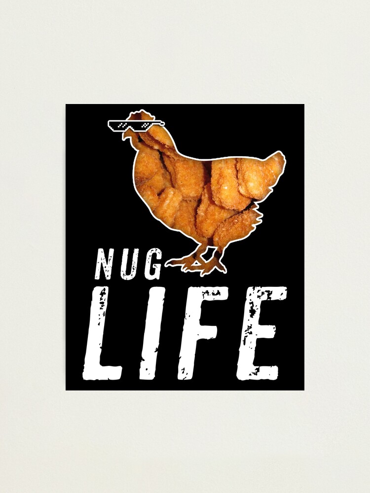 Nug Life Funny Chicken Nuggets Shirt Meme Nug Life Funny Chicken Nuggets Shirt Meme