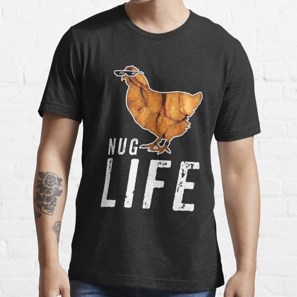 chicken nug life shirt