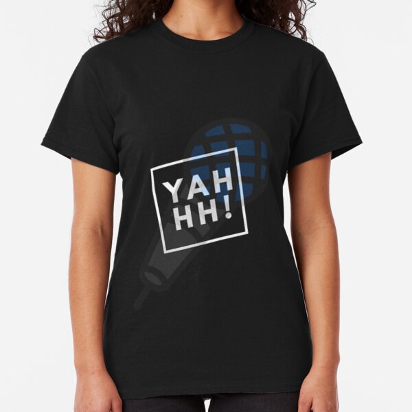 Yahhhhh Classic T-Shirt