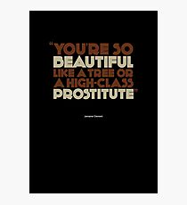 You're so beautiful... | poster Photographic Print