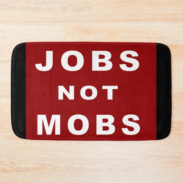 Item preview, Jobs Not Mobs designed and sold by Nikki SpaceStuffPlus.