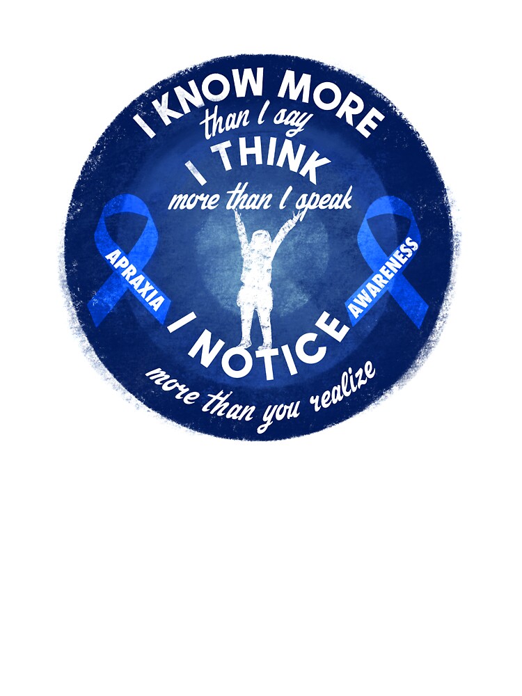 Kids Apraxia Awareness I Know I Think I Notice More Blue Ribbon Premium T-Shirt Kids Apraxia Awareness I Know I Think I Notice More Blue Ribbon Premium T-Shirt