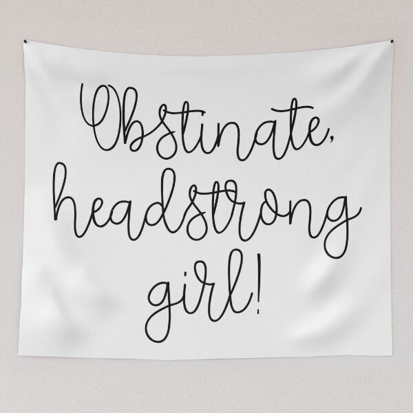 Item preview, Obstinate headstrong girl designed and sold by TheLemonBox.