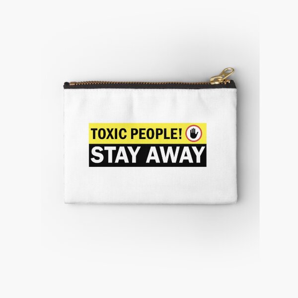Item preview, Toxic People Stay Away Warning Sign designed and sold by NorseTech.