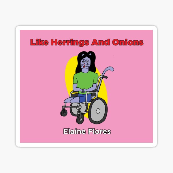 Like Herrings and Onions Characters: Elaine Flores Sticker