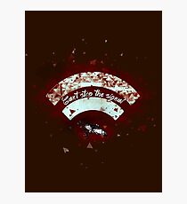 Can't Stop The Signal Photographic Print