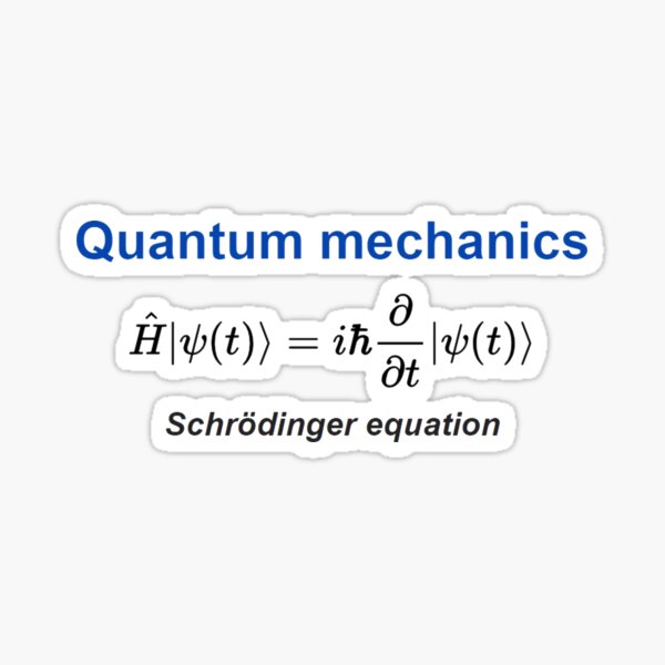 #Quantum #mechanics - #Schrödinger #equation  Sticker