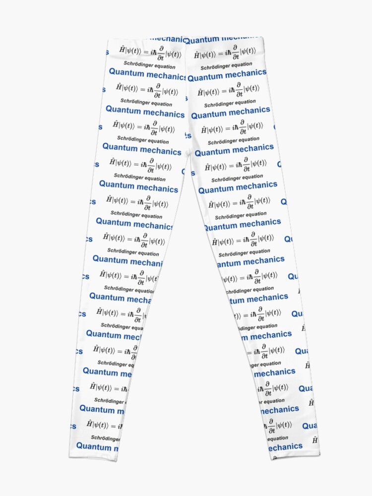 Alternate view of Schrödinger equation #Schrödinger #equation #Schrödingerequation Leggings